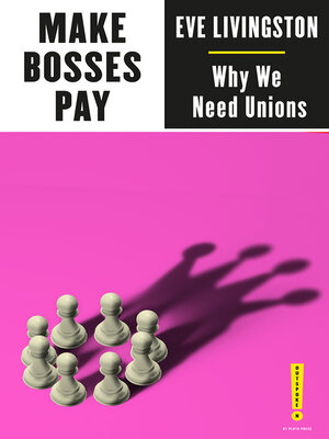 cover image of Make Bosses Pay